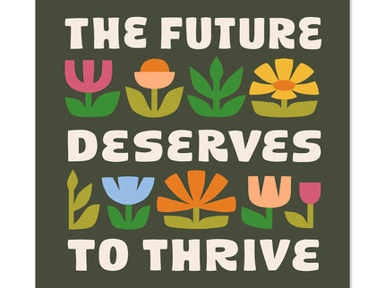Sticker - The Future Deserves to Thrive