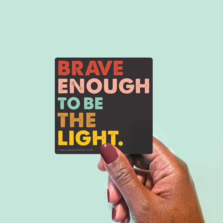 Vinyl Sticker - Brave Enough - ColorSwatch