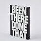 Cuaderno Graphic L - "Been There Done That"